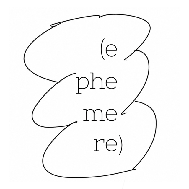 (ephemere)